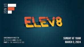 Elevate - Part 1 // "The Anointed Of God"
