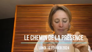 Le chemin de la présence à la conscience - Alexandra (©Change et Sois - 19-02-2024)