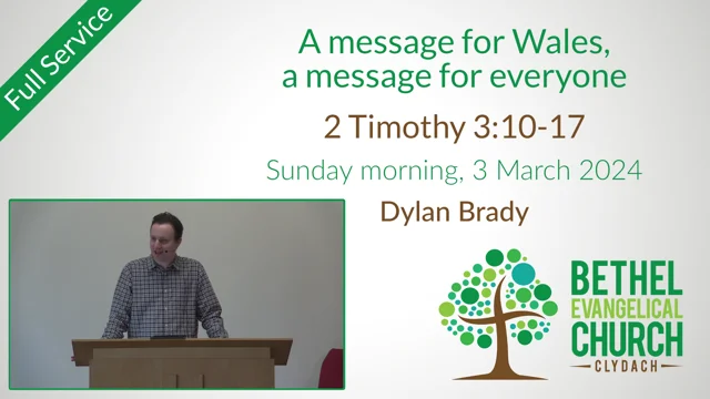 A message for Wales a message for everyone 2 Timothy 3 10 17 Full service