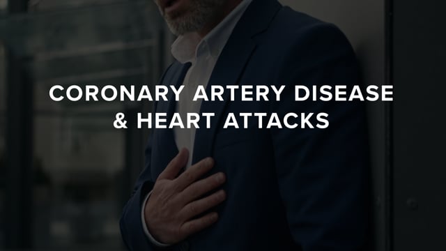 Coronary Artery Disease & Heart Attacks