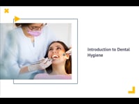 Module 01: Introduction to Dental Hygiene