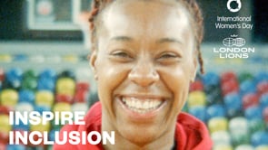 LONDON LIONS - INSPIRE INCLUSION // INTERNATIONAL WOMEN'S DAY 2024