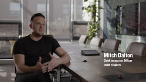 Core Spaces - Customer Success Story (Mitch Dalton - Chief Innovation Officer)