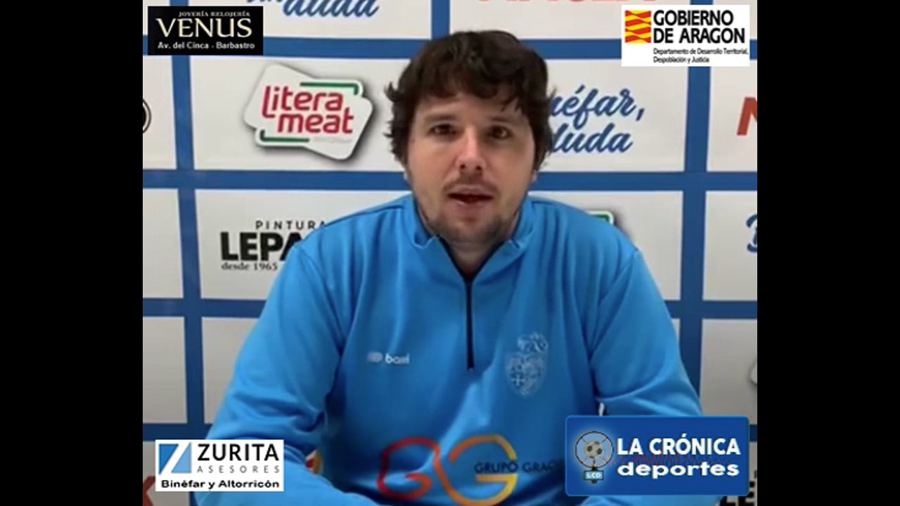 LA PREVIA / CD Binéfar - CF Épila / LUIS ARCAS (Entrenador Binéfar) Jor. 24 / Tercera Rfef