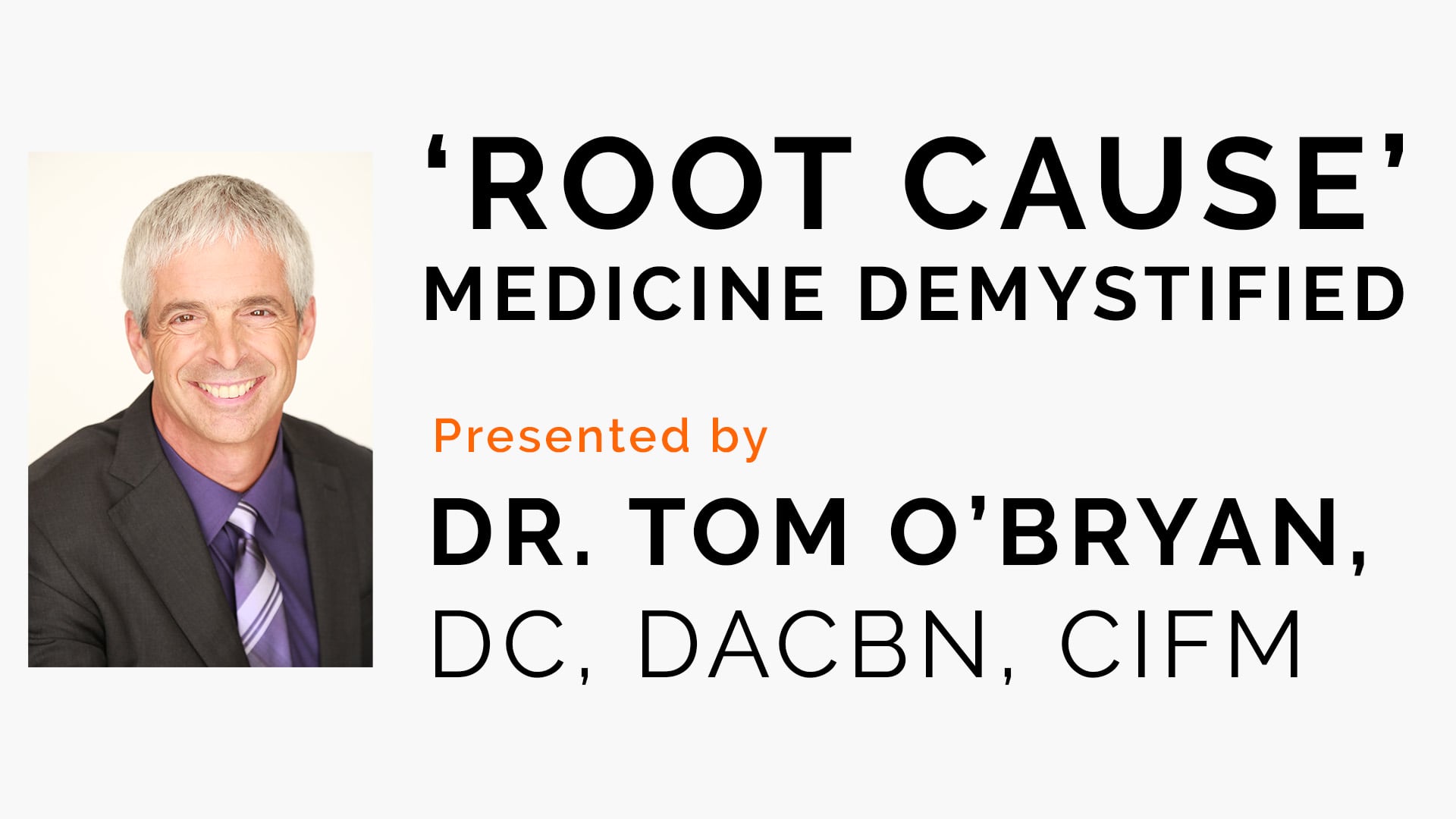 ‘Root Cause’ Medicine Demystified