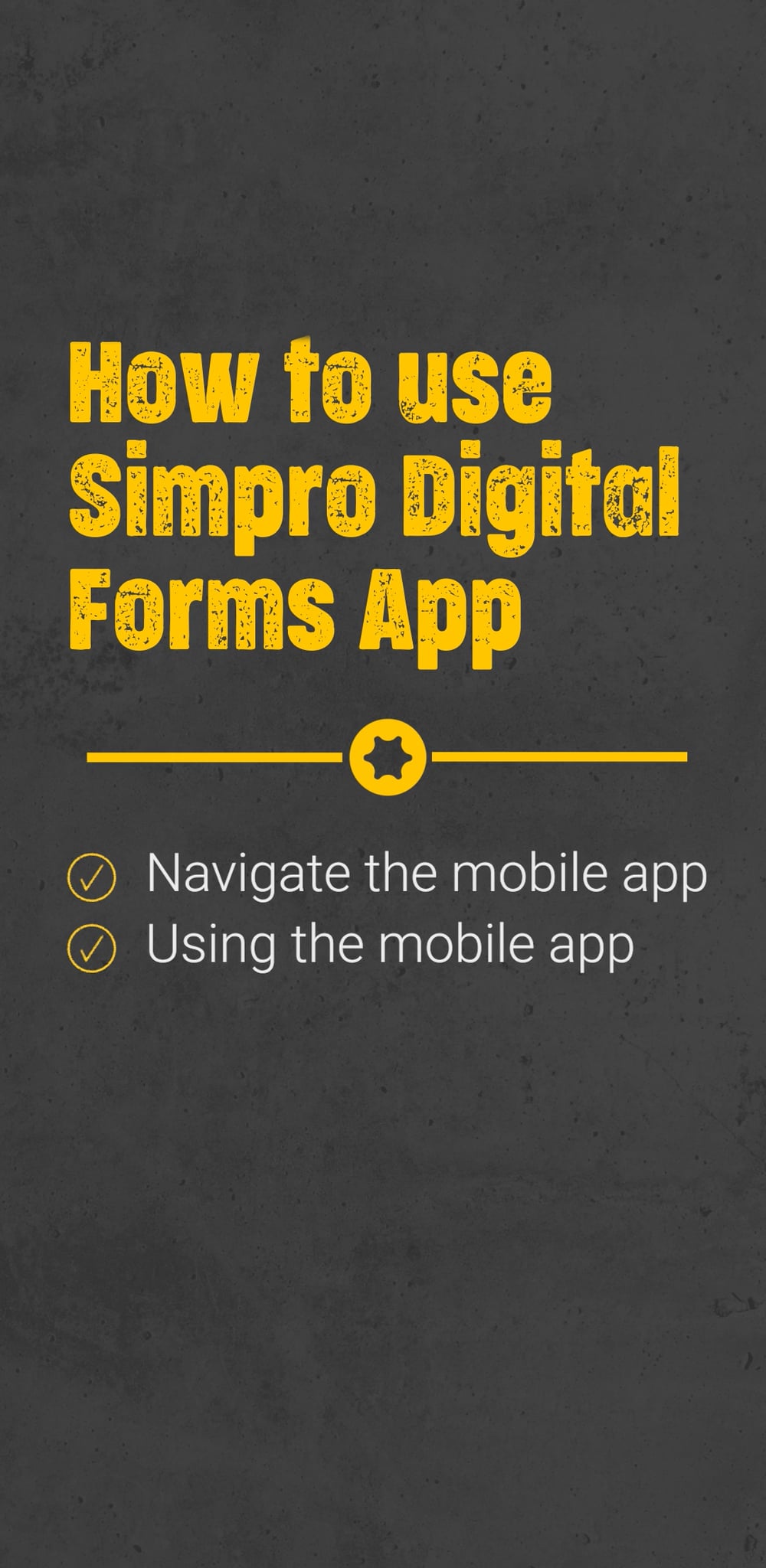 Simpro Digital Forms - How to Use the Simpro Digital Forms Mobile App ...