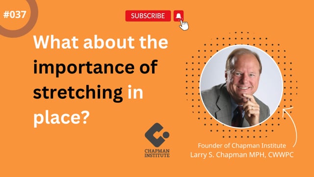 #037 What about the importance of stretching in place?