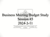 Budget Study Session #3 2024-3-11