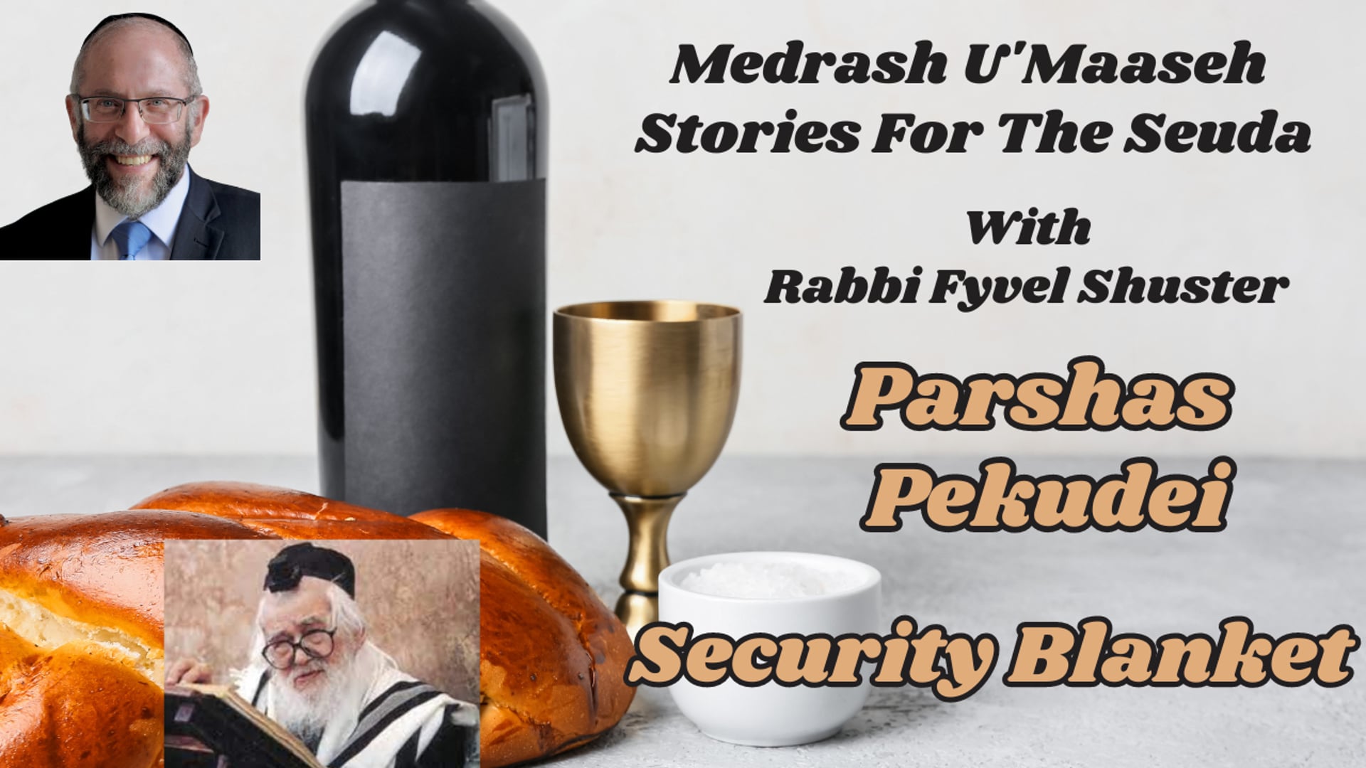 Parshas Pekudei - Security Blanket