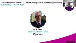 Wednesday 13 March 2024 - “I didn’t mean to do that!” – Understanding human error for cybersecurity