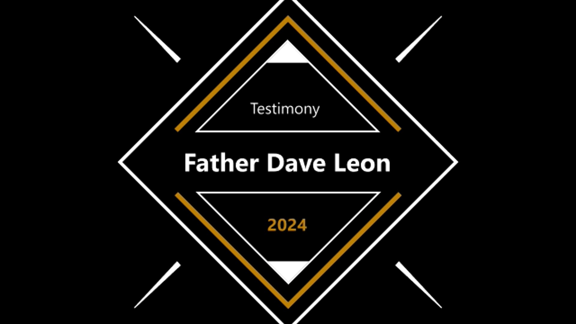 Testimony of Father Dave Leon