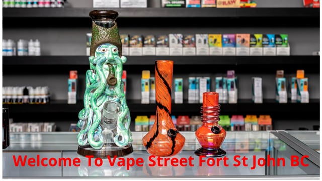 ⁣Vape Street  : #1 Vape Shop in Fort St John, BC