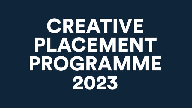 Creative Placement Programme 2023