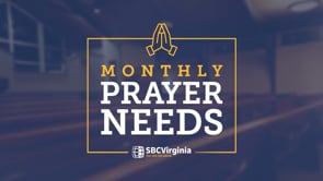 Monthly Prayer Needs - April 2024