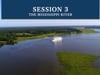 Session 3 - Mississippi River