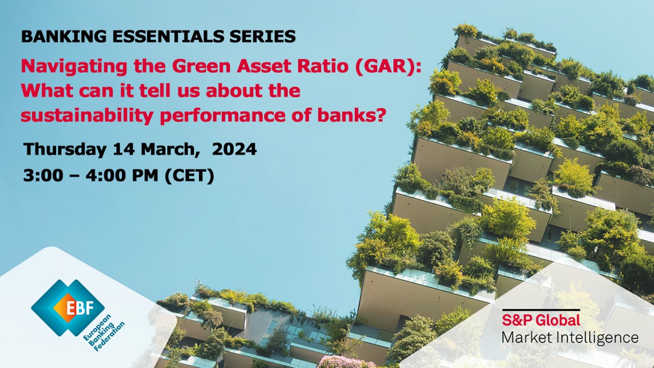 BANKING ESSENTIALS SERIES - Navigating the Green Asset Ratio (GAR): What can it tell us about the sustainability performance?