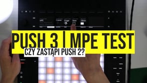 Ableton Push 3 WSZYSTKO CO MUSISZ WIEDZIEĆ