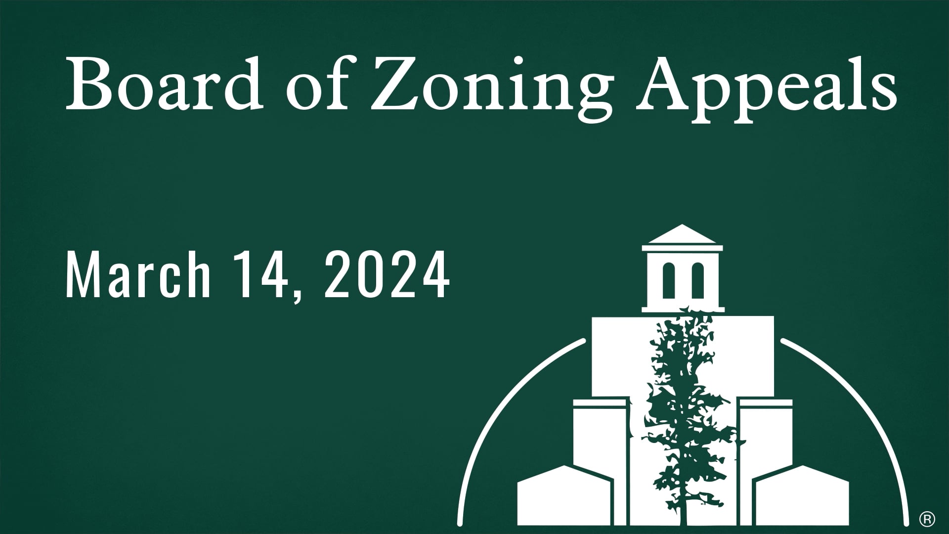 Board of Zoning Appeals March 14
