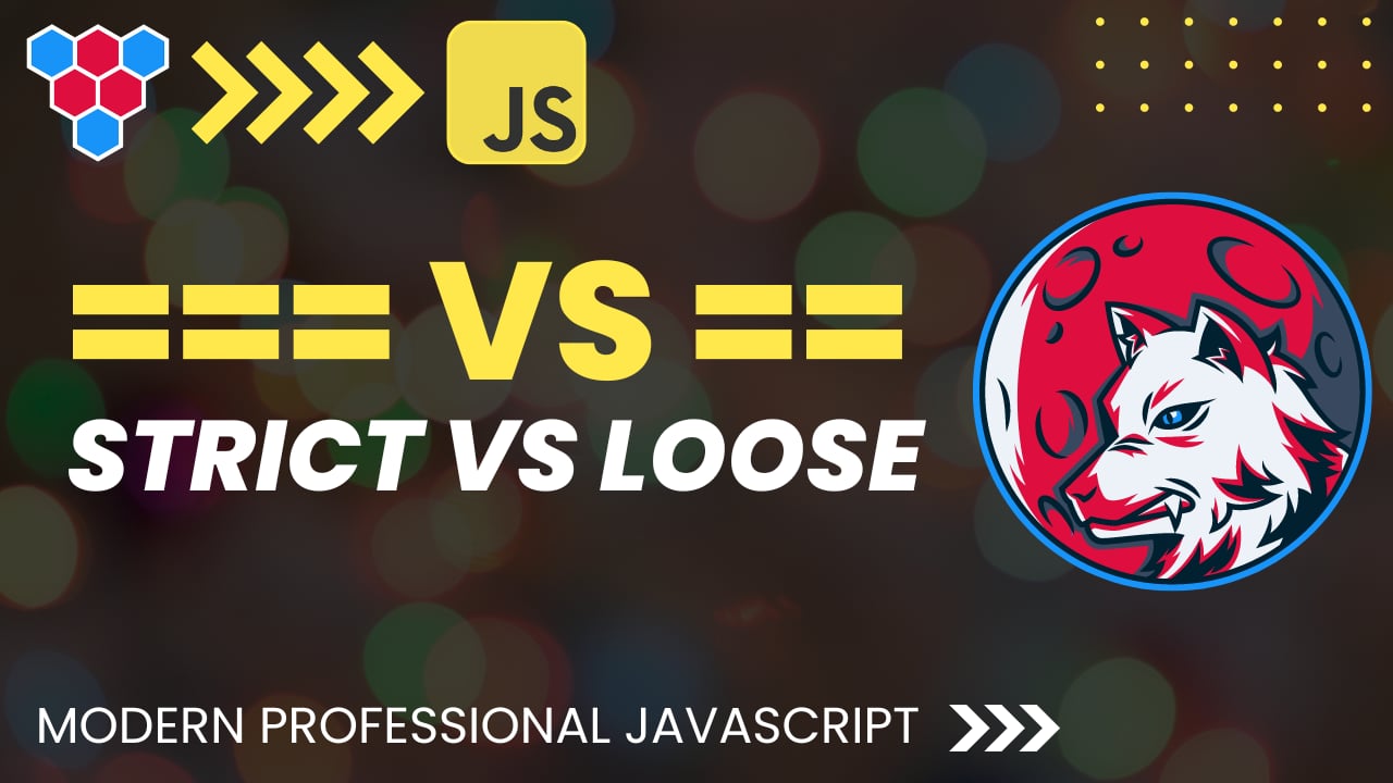 JavaScript Loose vs Strict Equality