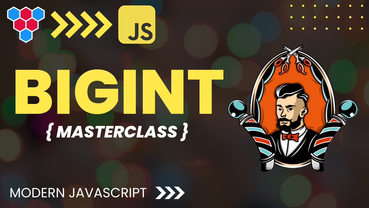 JavaScript bigint Masterclass