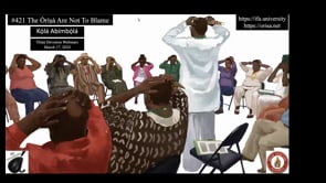 #422 The Òrìṣa Are Not To Blame
