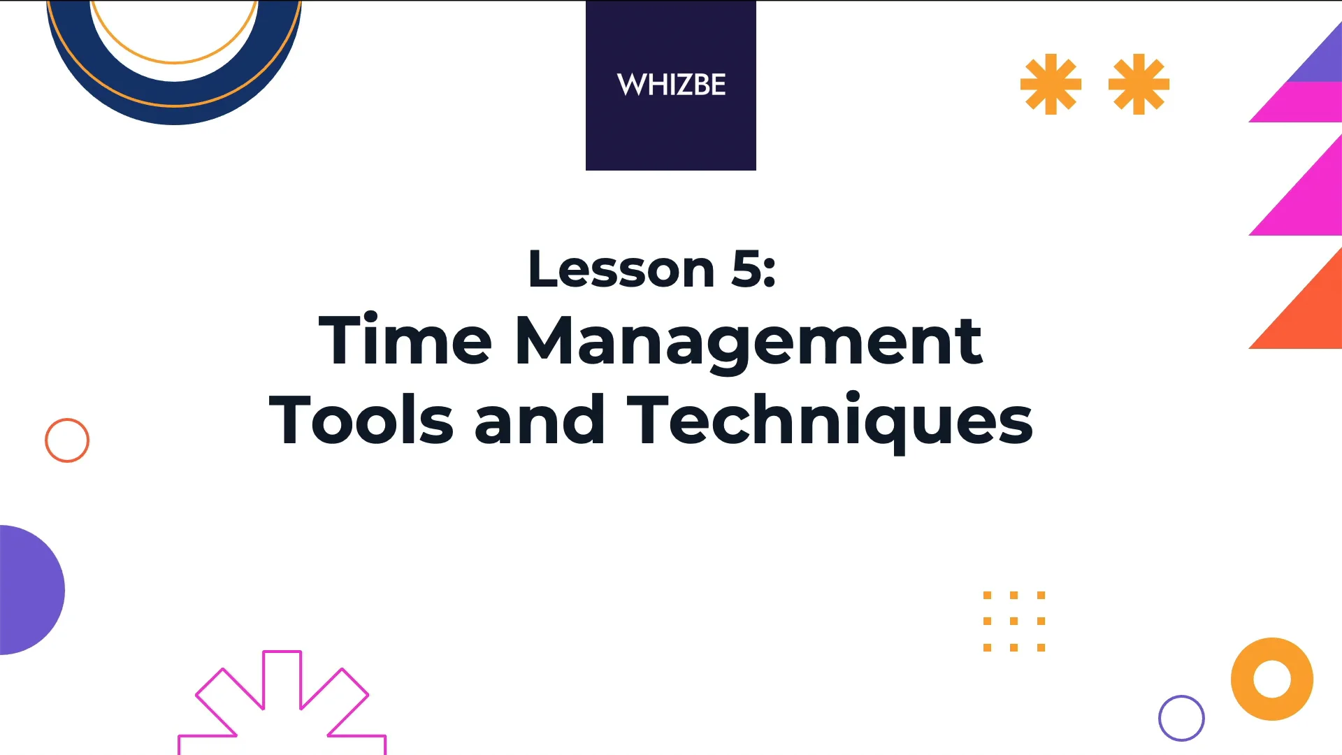 Lesson 5: Time Management Tools and Techniques on Vimeo