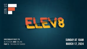 Elevate - Part 3 // "The Healthy Church"