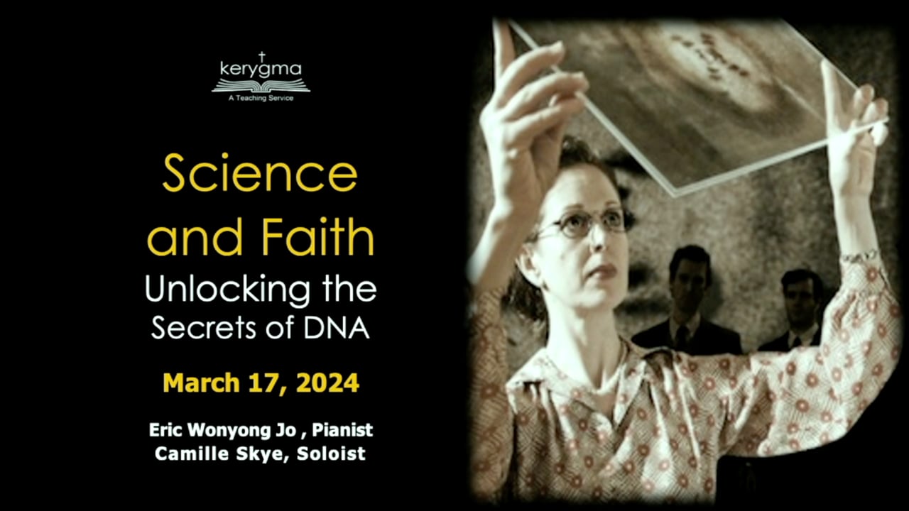 Science and Faith | Unlocking the Secrets of DNA