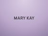 Mary Kay Cosmetics VO