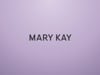 Mary Kay Cosmetics VO