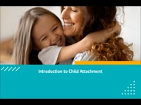 Module 01: Introduction to Child Attachment