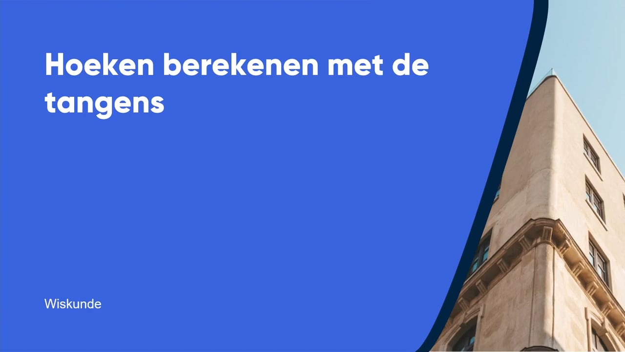 Hoeken berekenen met de tangens