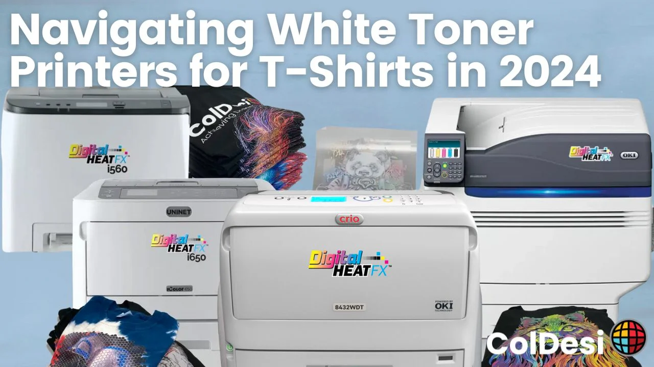 Navigating the World of White Toner Printers for T-Shirts in 2024 |  DigitalHeat FX