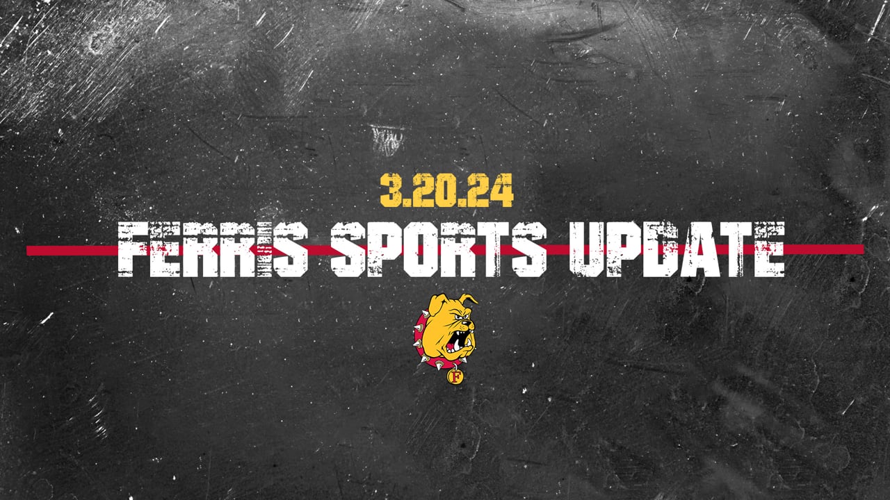 Ferris Sports Update 3.20.24