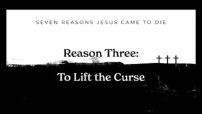 Reason 3: To Lift The Curse