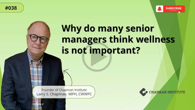 #038 Why do many senior managers think wellness is not important?