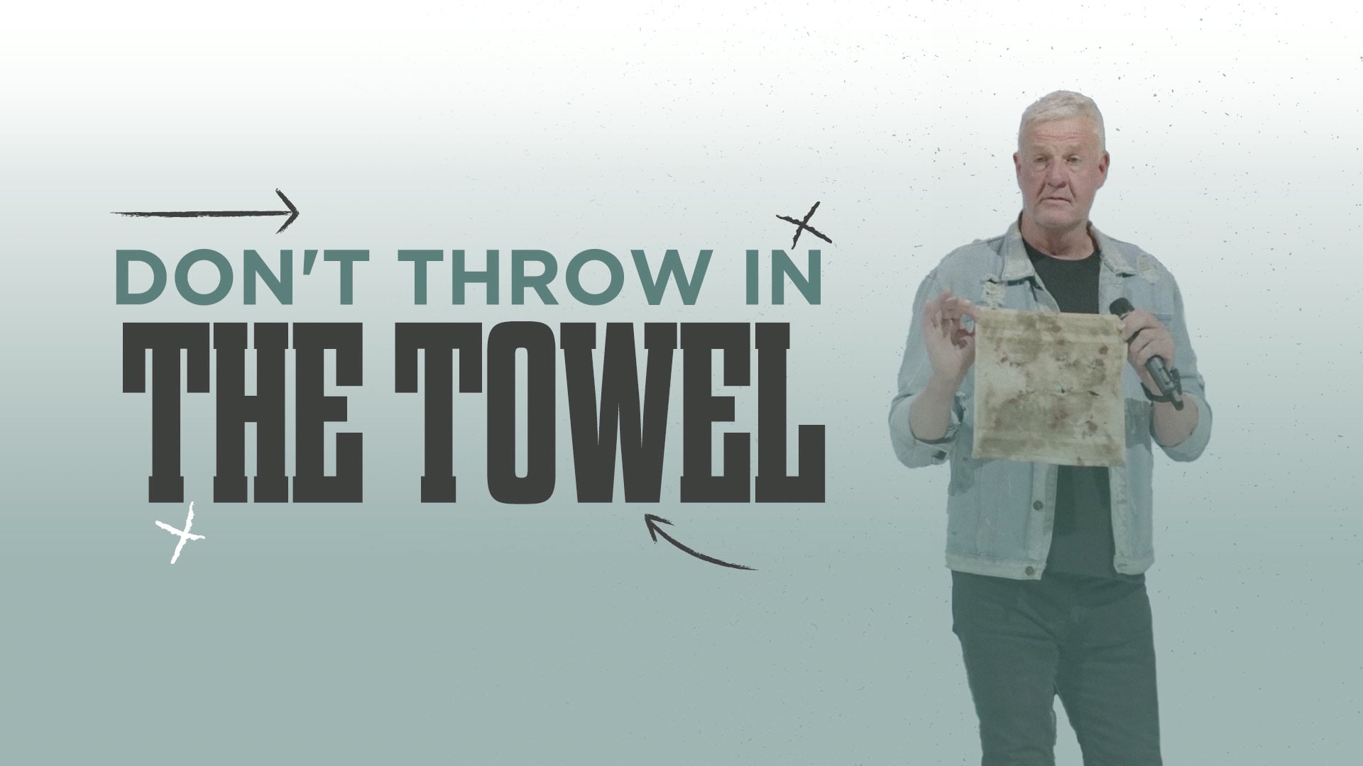 Don't Throw In The Towel