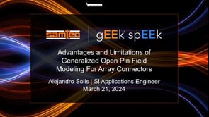 Webinar: Advantages and Limitations of Generalized Open-Pin-Field Modeling For Array Connectors
