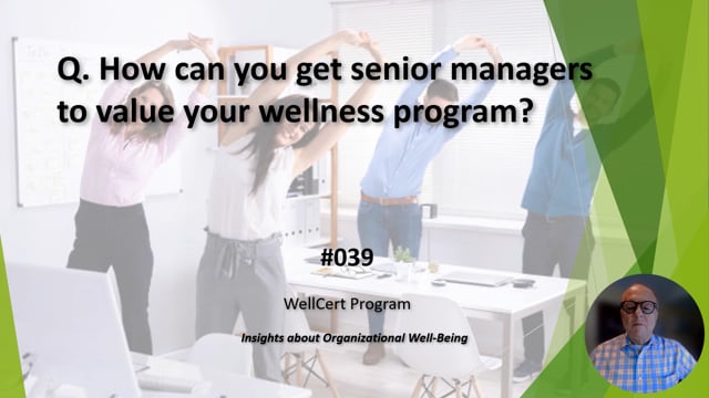 #039 How can you get senior managers to value your wellness program?