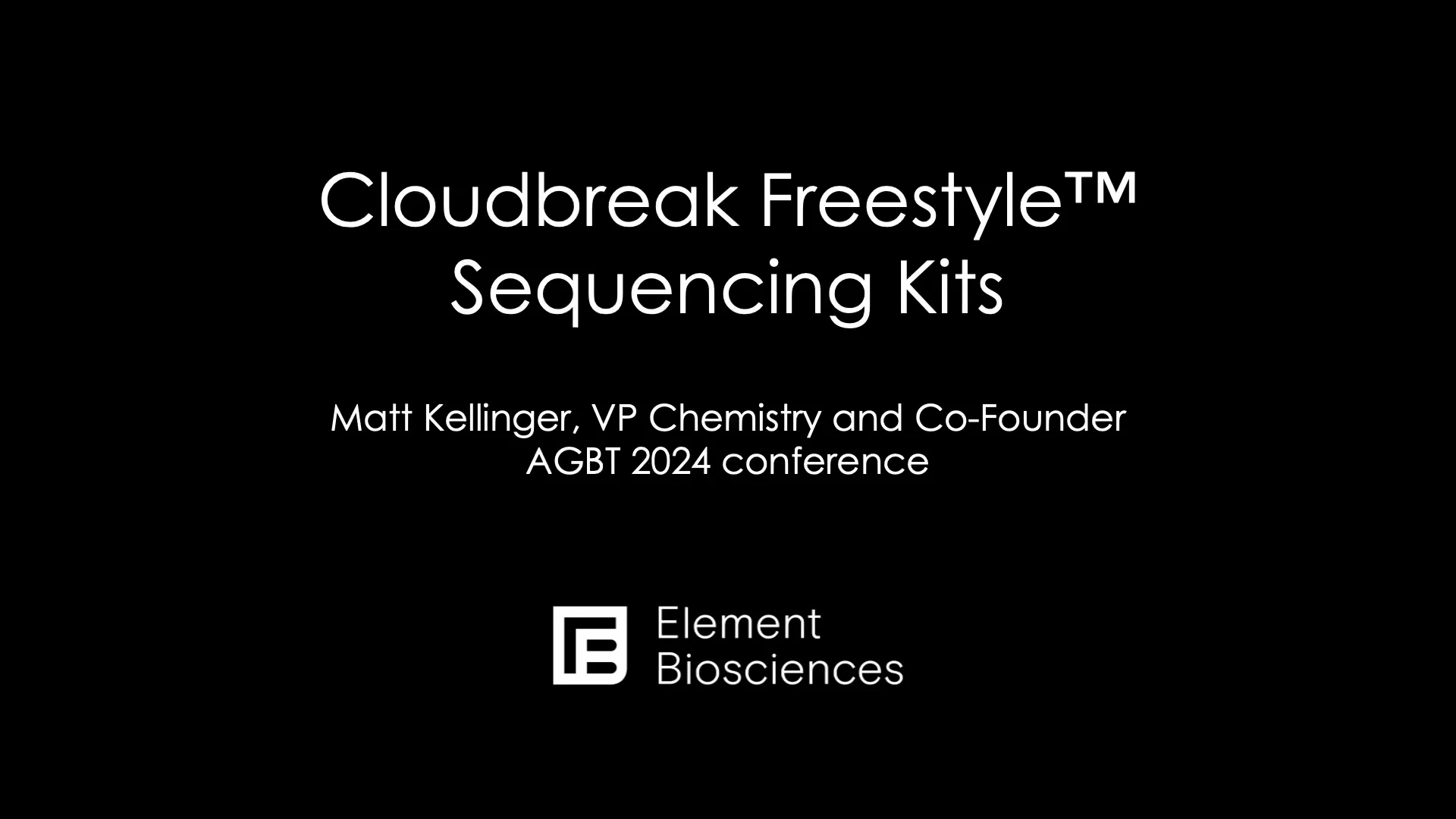 Element Biosciences Cloudbreak Freestyle Talk AGBT on Vimeo