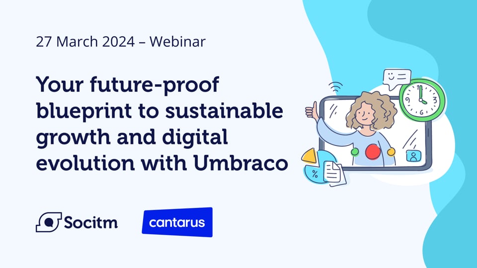 Your Future-Proof Blueprint to Sustainable Growth and Digital Evolution with Umbraco 27 March 2024