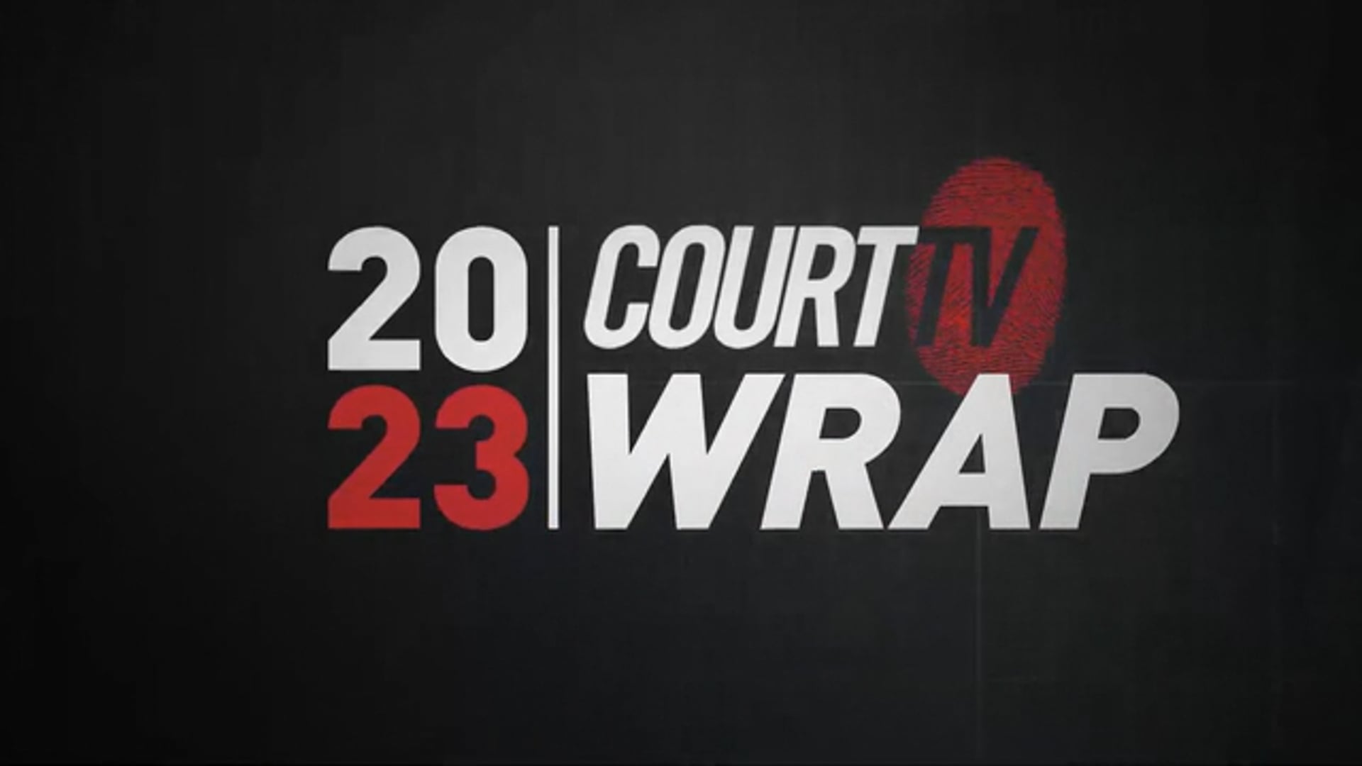 2023 Court TV Wrap Pkg