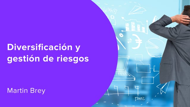 Diversificación y gestión de riesgos