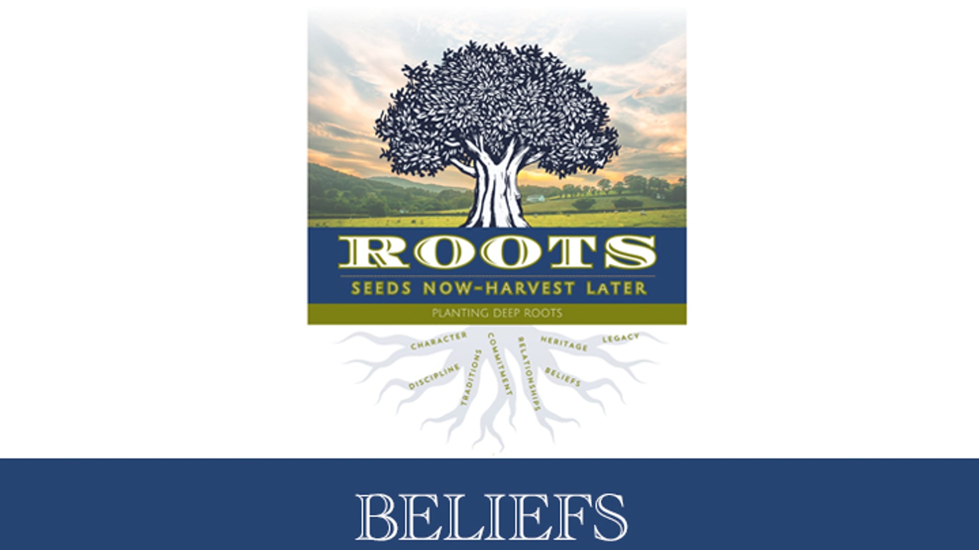 Roots:  Beliefs - Part 2 [Dad]