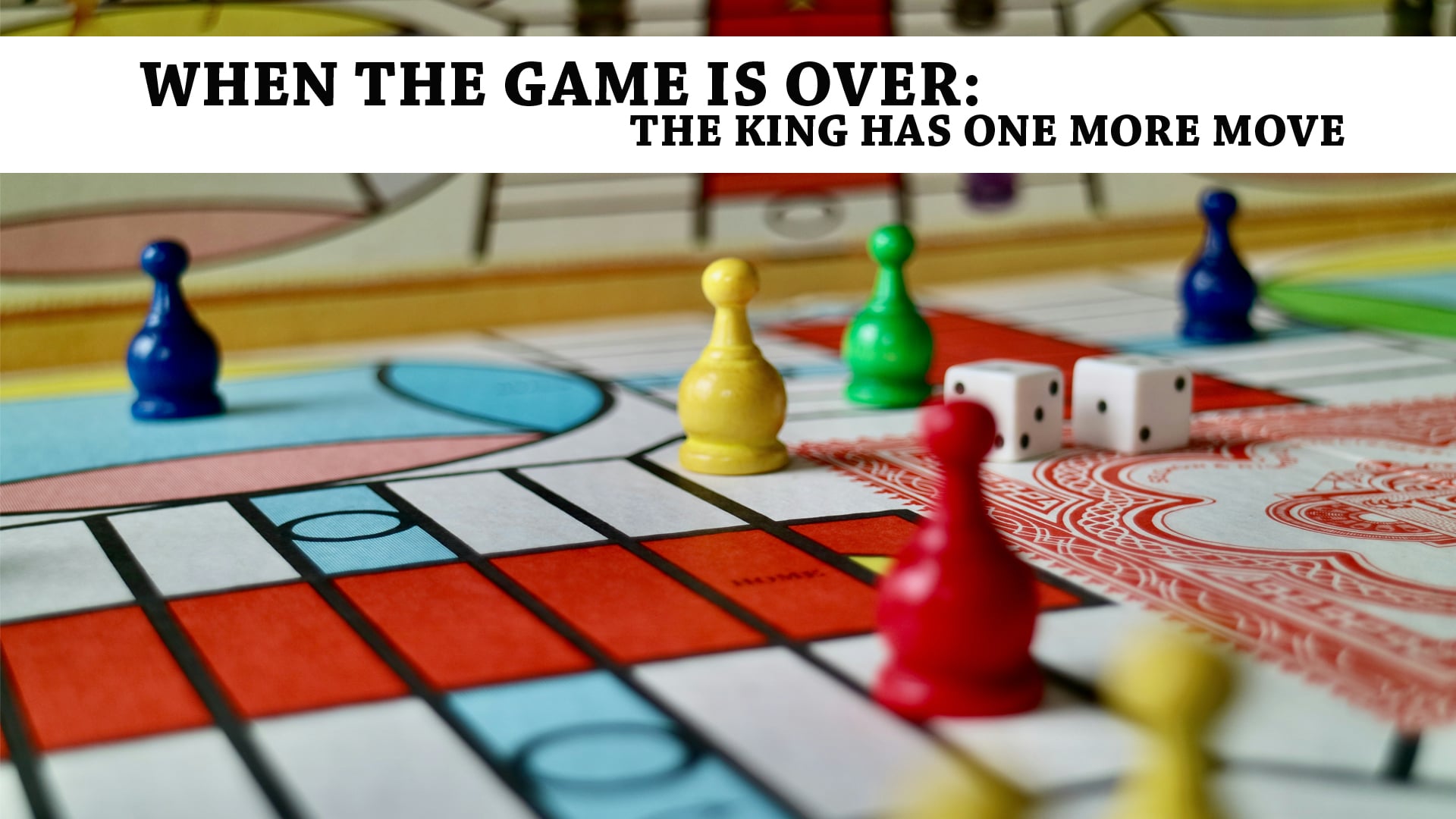 The King Has One More Move