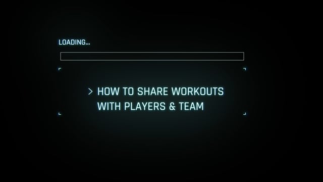 How to share workouts with players and teams