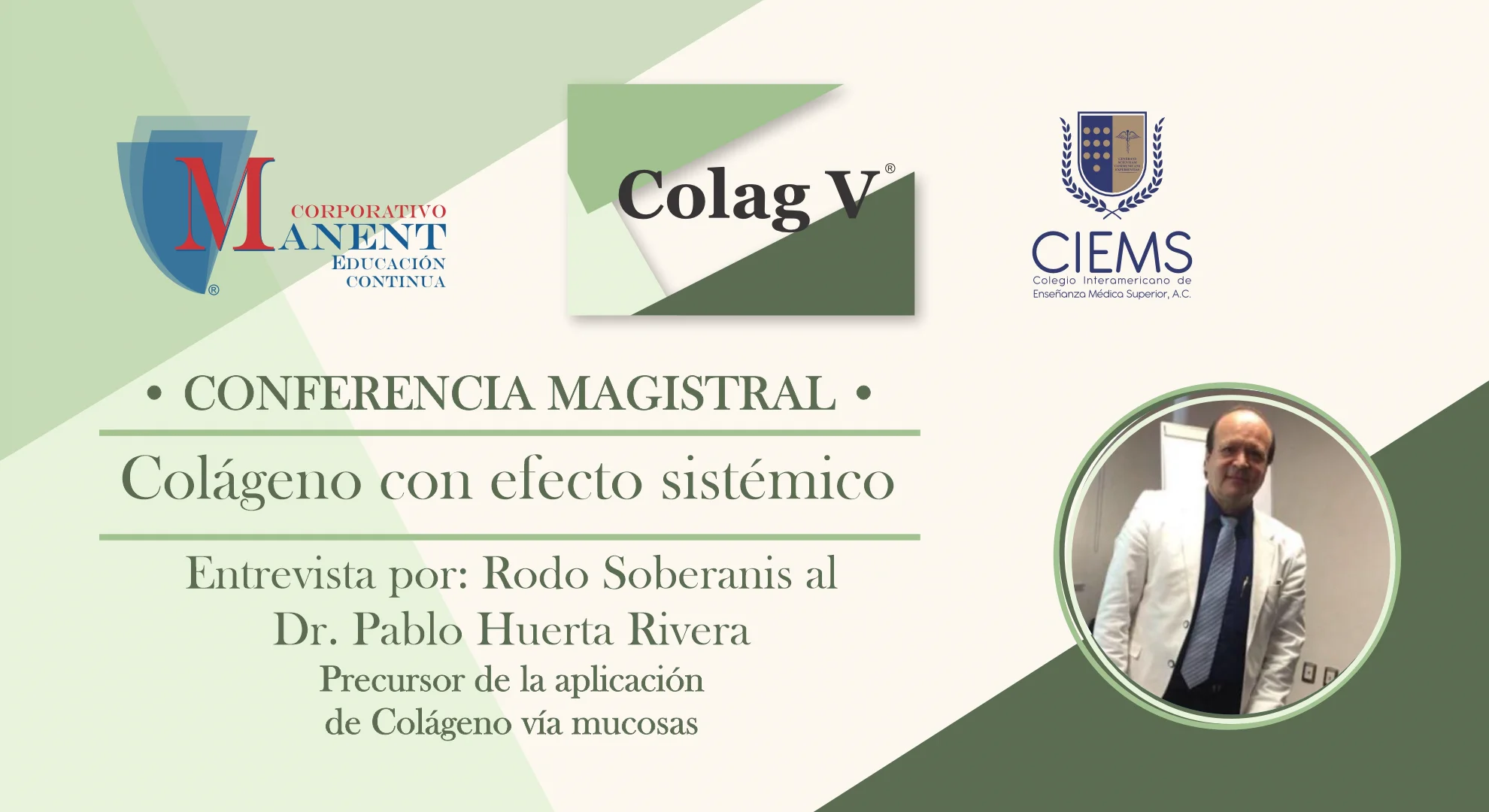 Entrevista al Dr. Pablo Huerta Rivera. Colágeno con efecto sistémico ...