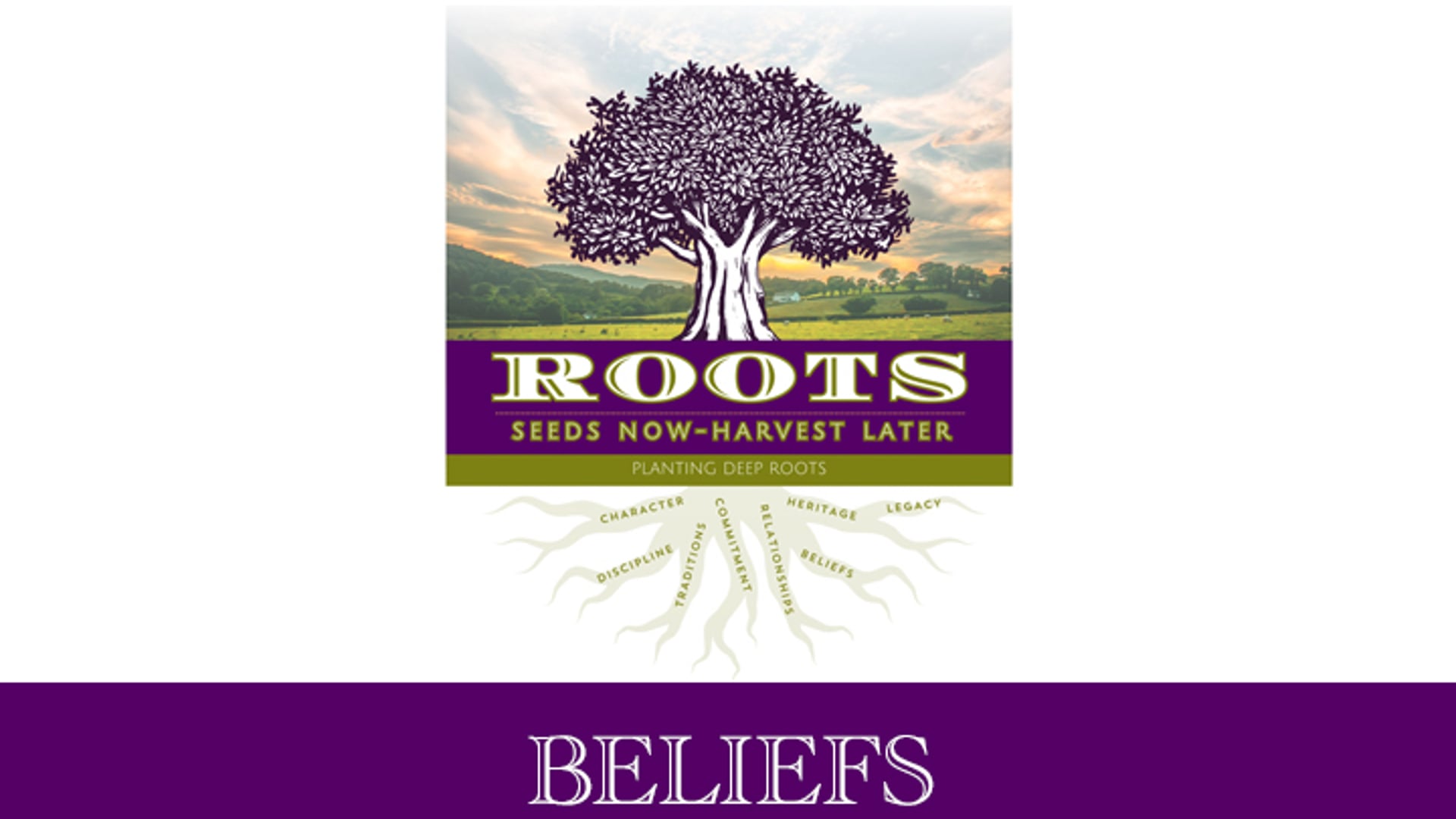 Roots:  Beliefs [Mom]