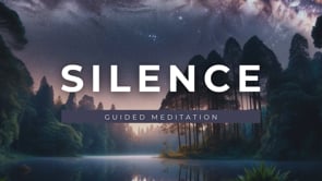 Embracing Silence Meditation