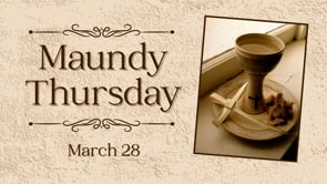 FUMC - Pearland Traditional | Maundy Thursday | "I Come to the Garden, Alone" | John McClure